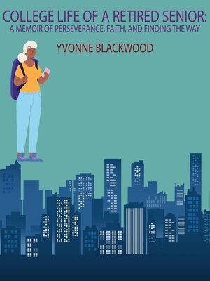 cover image of College Life of a Retired Senior